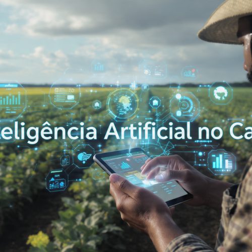 IA no Campo: Como a Inteligência Artificial Está Transformando o Agronegócio em Precisão, Produtividade e Sustentabilidade